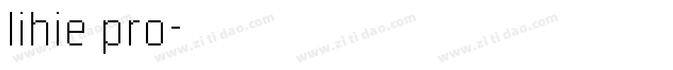 lihie pro字体转换